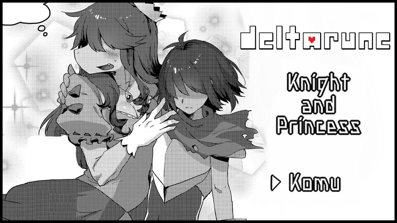 The Knight And The Princess ft. MeowMoonified (Deltarune Comic Dub)