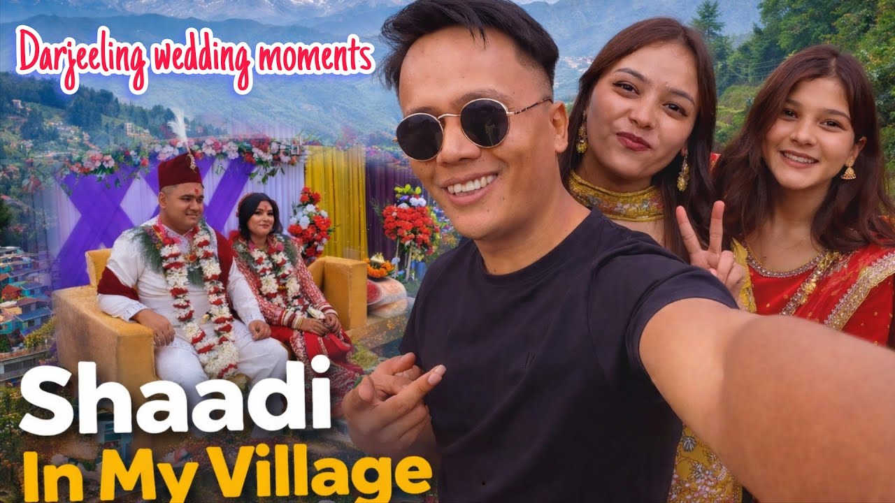 Darjeeling Village Wedding ❤️ | Shaadi in My Village Vlog 💍| @ghisingvlog073 