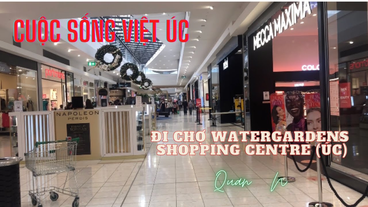 [#14]Cuộc sống Việt Úc 🇦🇺/Đi Watergardens shopping Centre (Úc)