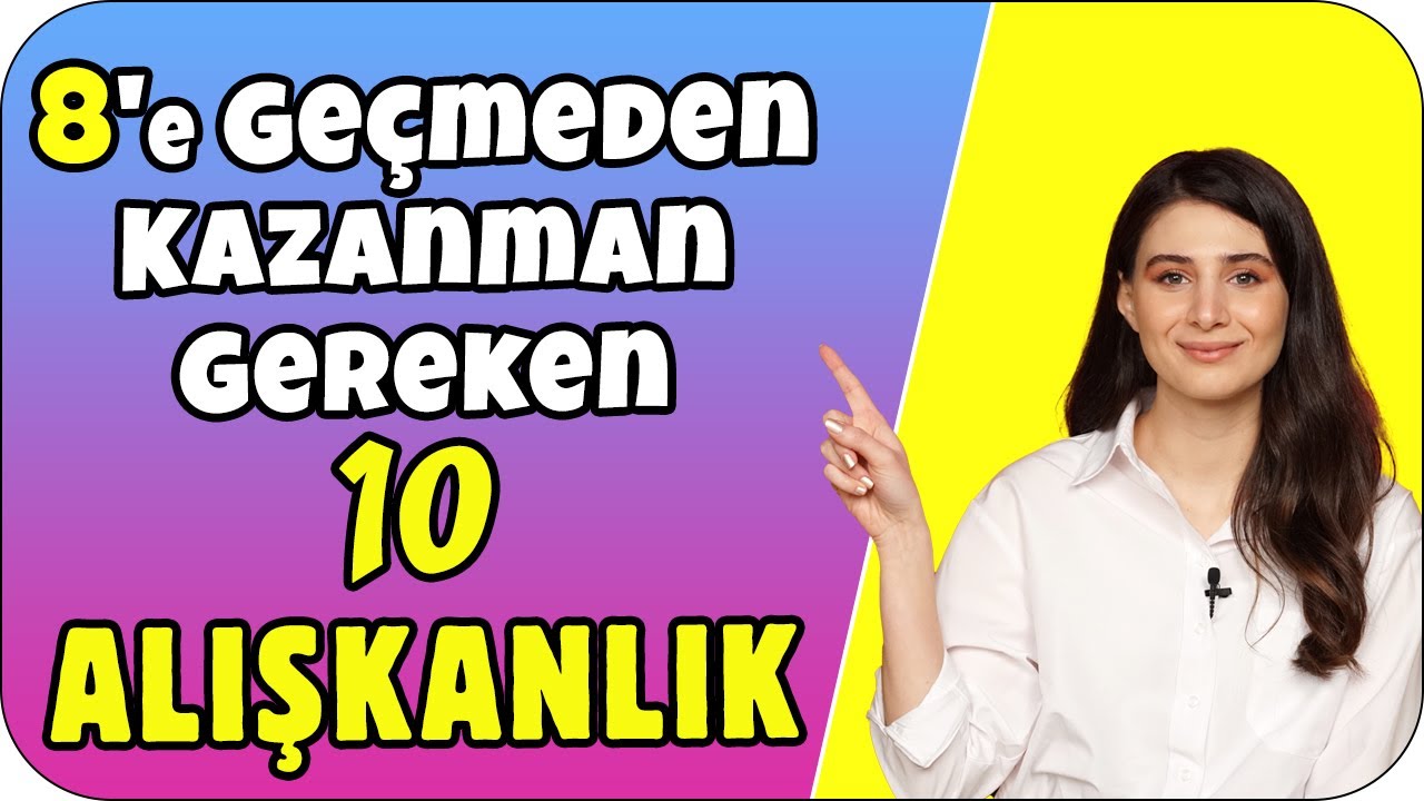 8. Sınıfa Başlamadan Mutlaka Kazanman Gereken 10 Alışkanlık ❗