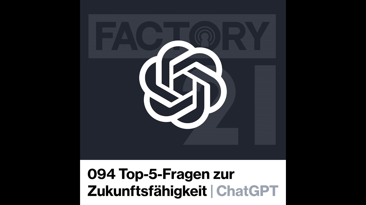 094 Top-5-Fragen zur Zukunftsfähigkeit unserer Fabriken