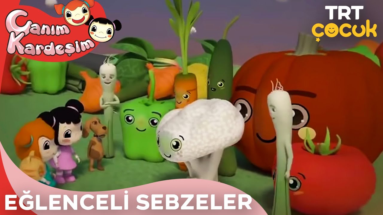 Canım Kardeşim - Eğlenceli Sebzeler