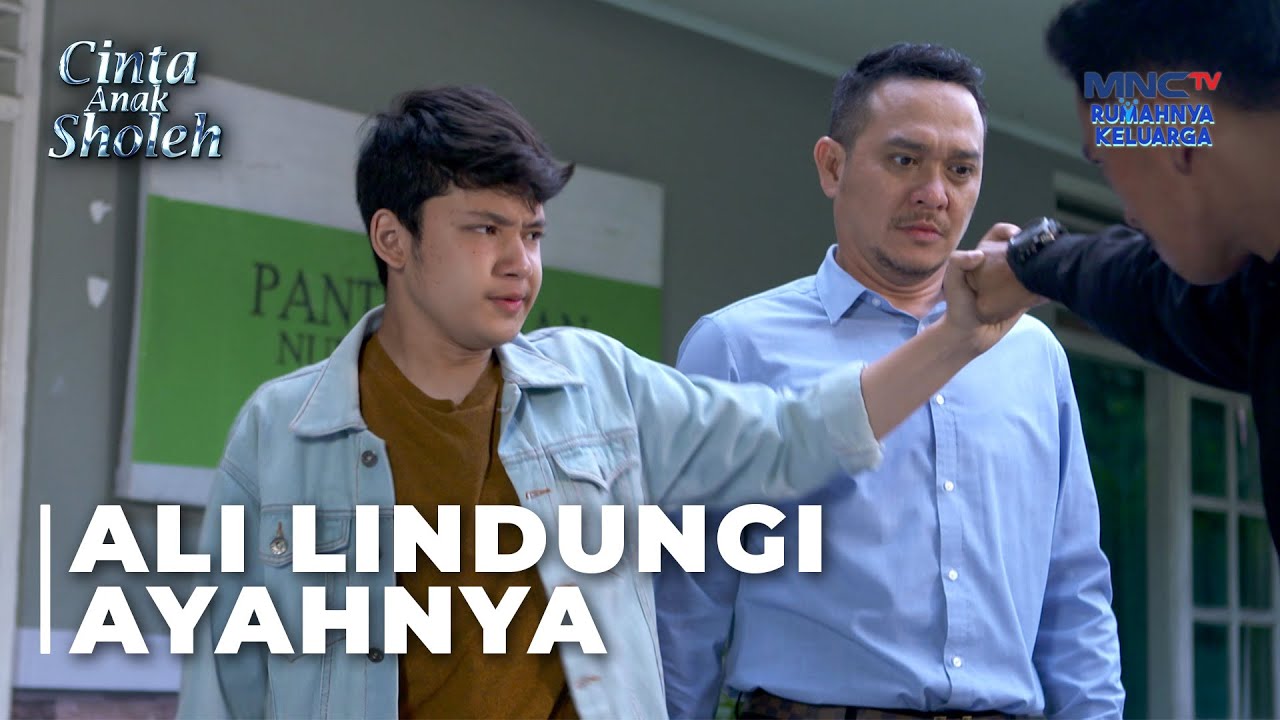 MENAHAN PUKULAN! Ali Bisa Meredam Emosi Ayahnya | CINTA ANAK SHOLEH | EPS 54 PART 4