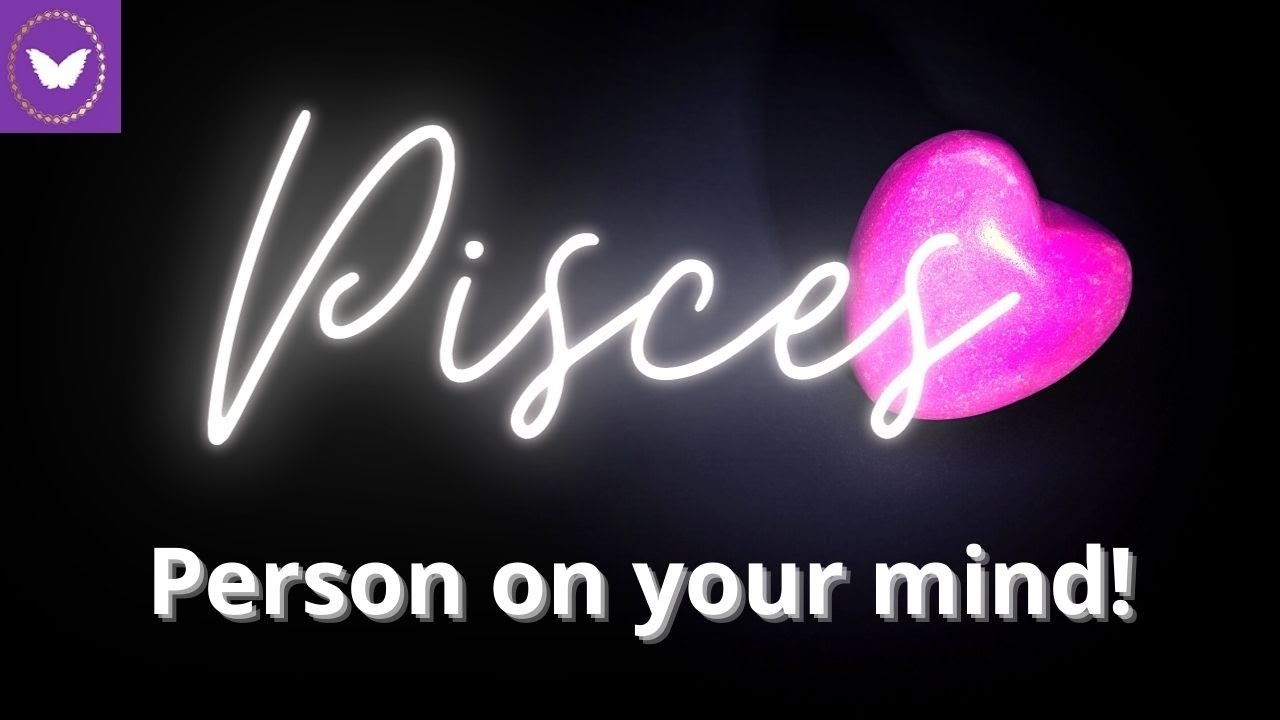 Pisces text/call from them...they have had time to reflect! Person on your mind tarot reading
