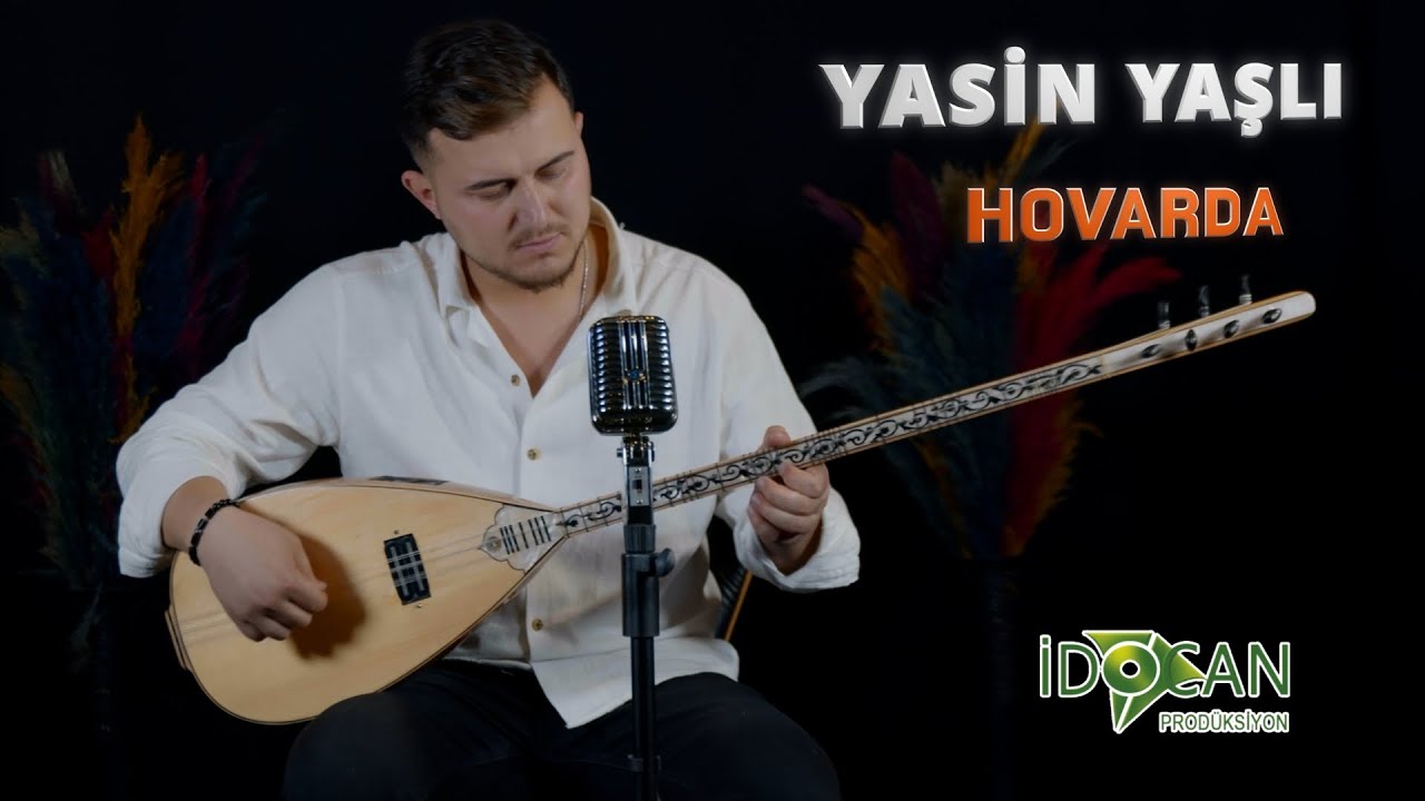 YASİN YAŞLI HOVARDA 2023