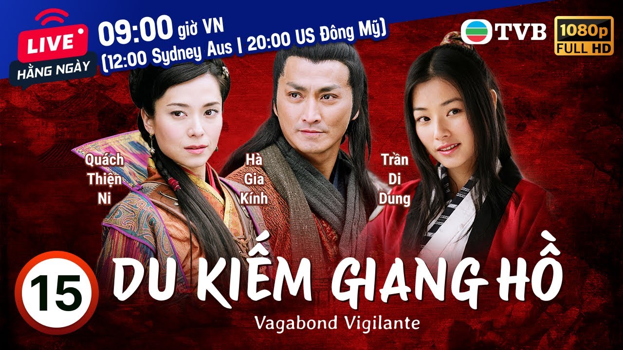 Phim TVB Du Kiếm Giang Hồ (Vagabond Vigilante) 15/40 | Hà Gia Kính, Quách Thiện Ni | 2006