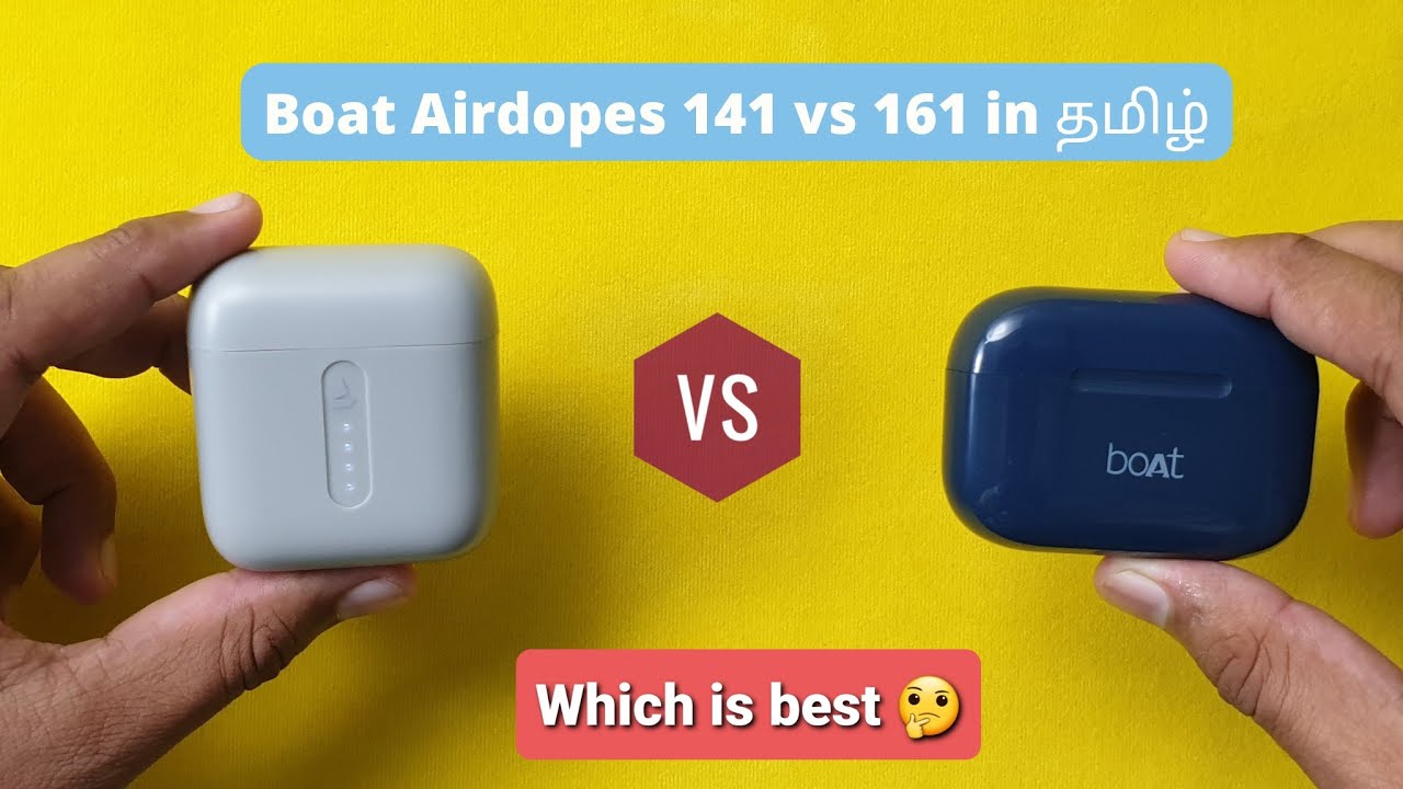 Boat Airdopes 141 ( New Edition) Vs 161 in தமிழ்