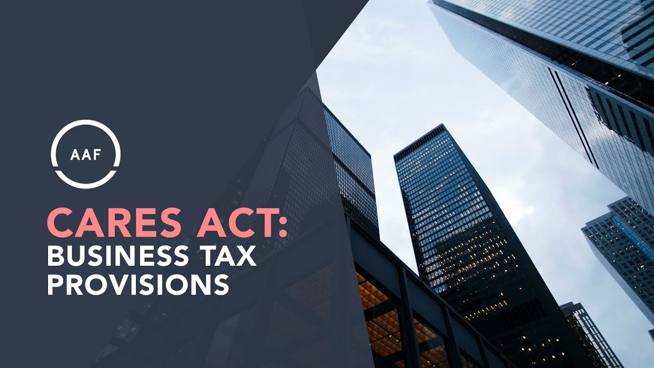 The CARES Act: Business Tax Provisions &ndash; Gordon Gray
