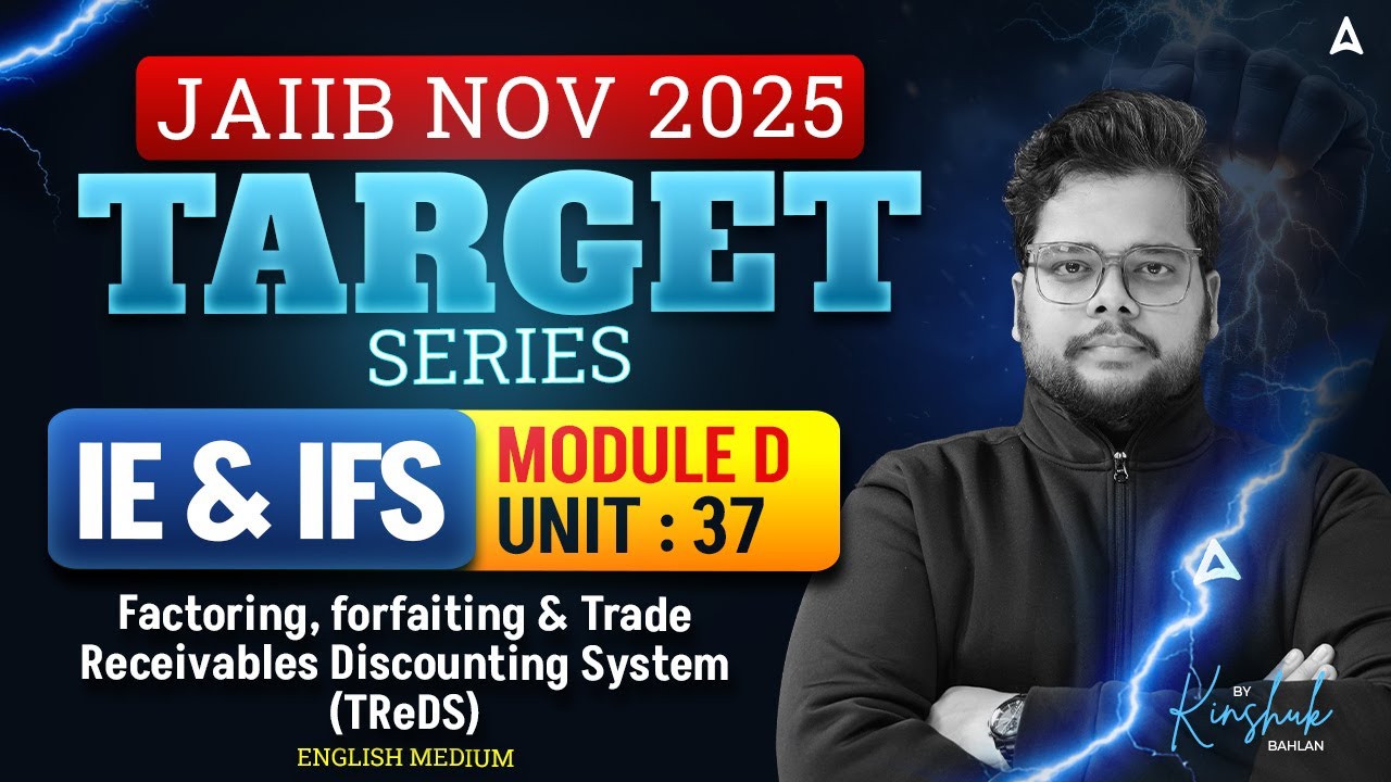 JAIIB НОЯБРЬ 2025 | Серия TARGET | IE и IFS | Mod D | РАЗДЕЛ 37 Факторинг, форфейтинг и дебиторск...