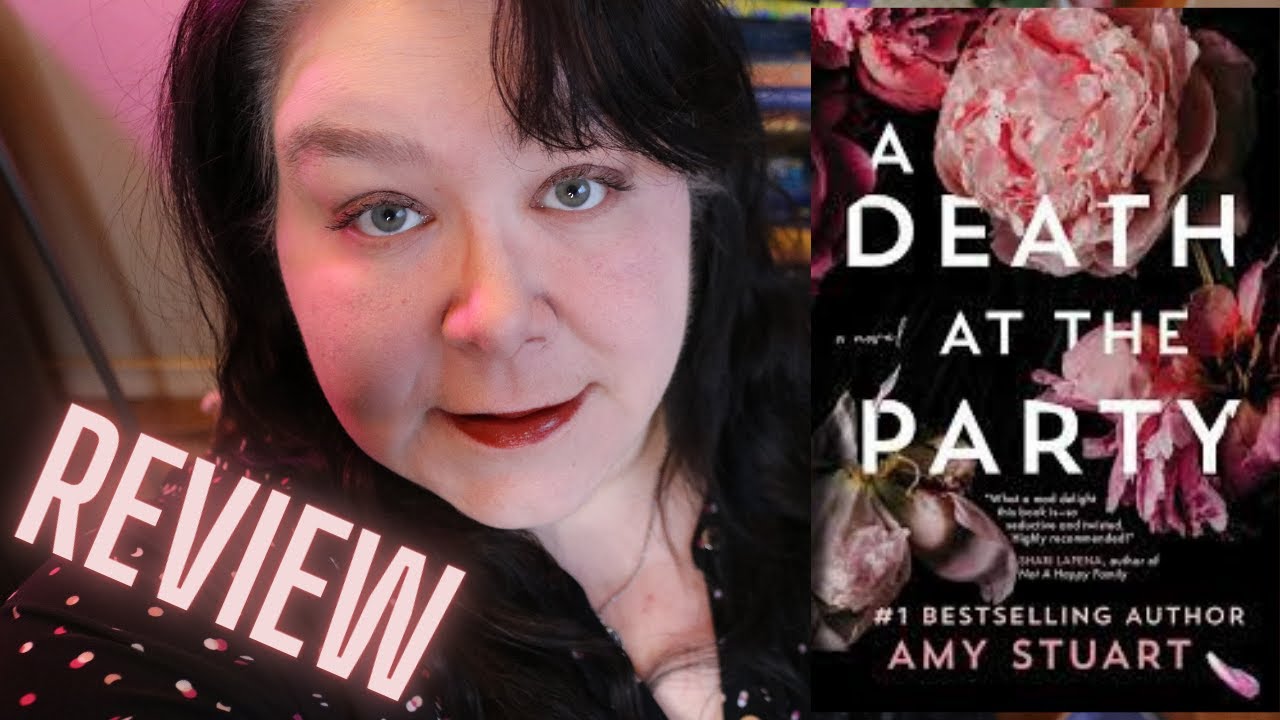 A Death At The Party By Amy Stuart - SPOILER FREE Review