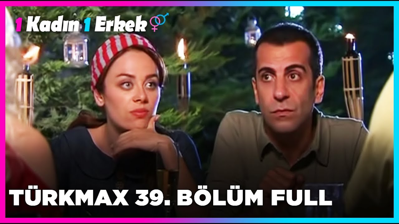1 Kadın 1 Erkek || 39. Bölüm Full Turkmax