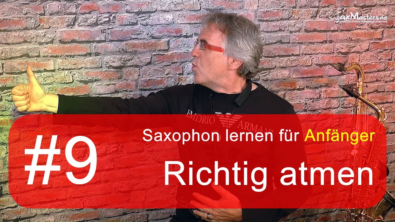 Saxophon lernen f&uuml;r Anf&auml;nger - Die richtige Atmung