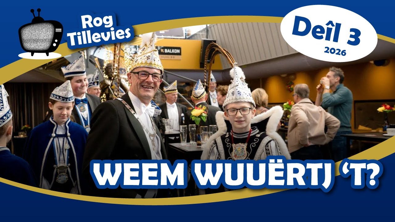 Weem wurtj 't ?  |  Rog Tillevies  |  Deîl 3 - Jannewari 2026