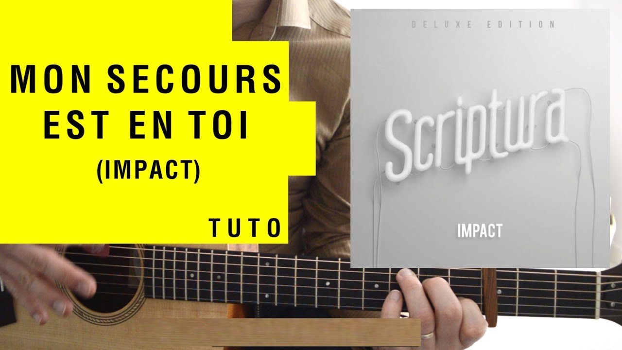 MON SECOURS EST EN TOI (IMPACT) | Tuto guitare