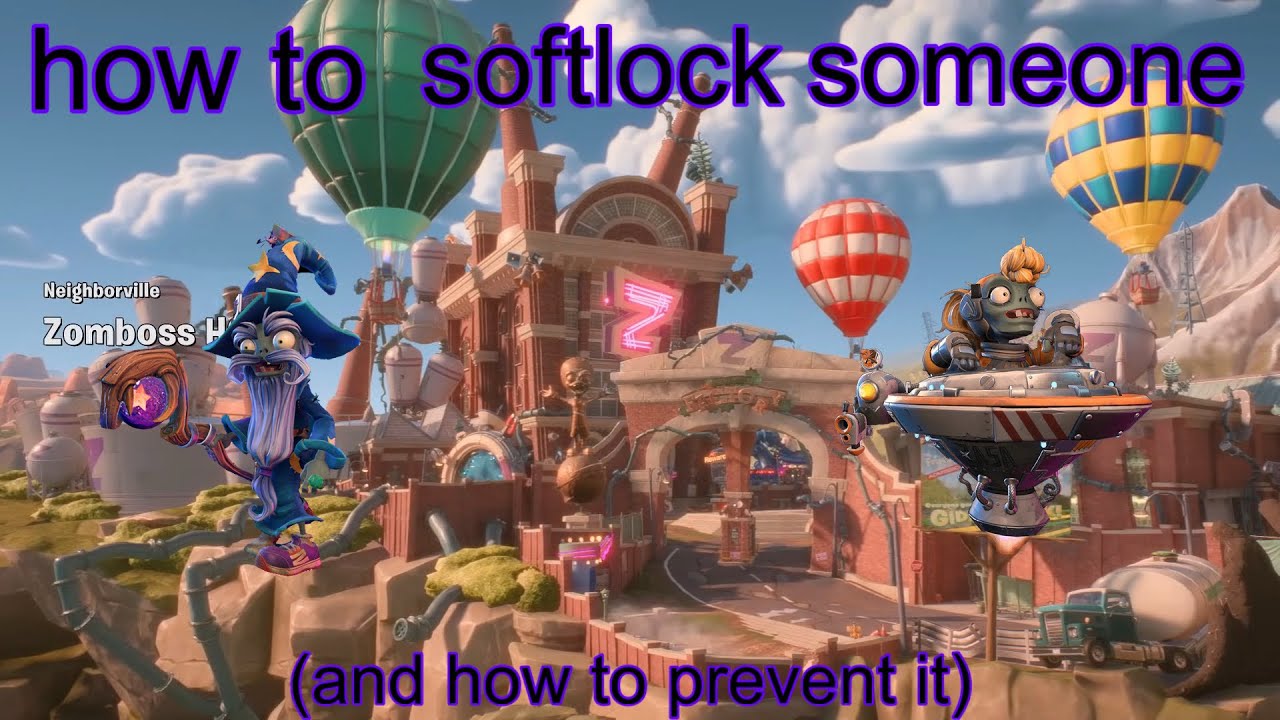 How to softlock someone and how to prevent it in PVZ BFN!