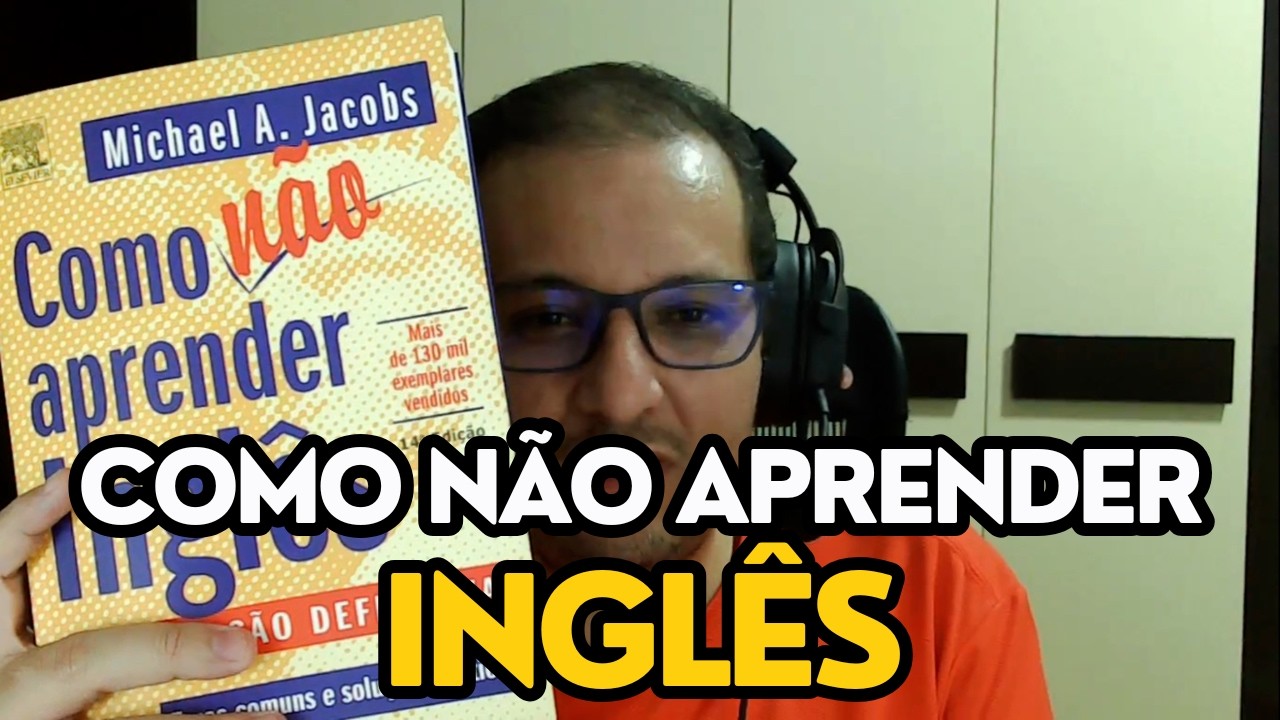 Como não aprender inglês: um consagrado manual de dicas e curiosidades sobre a língua inglesa