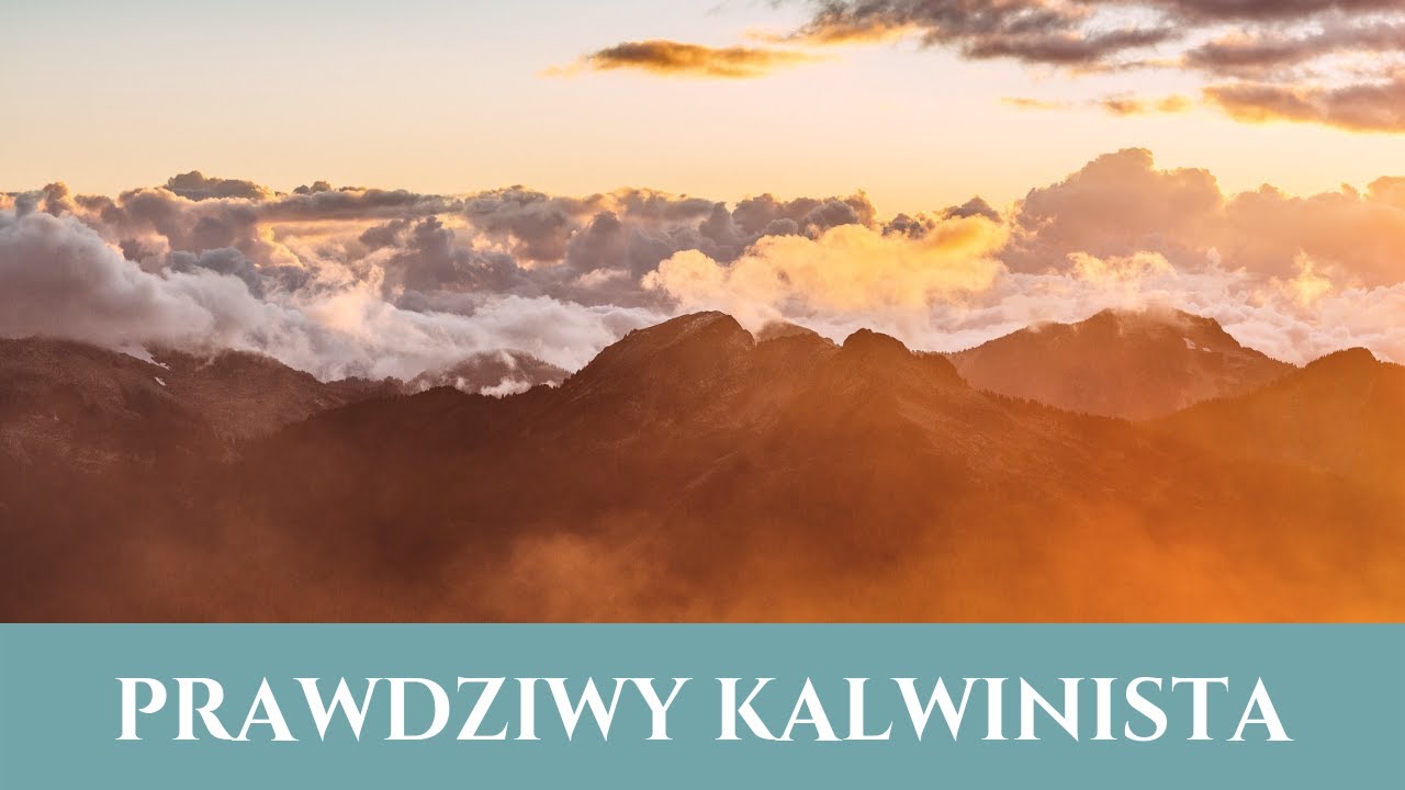 PRAWDZIWY KALWINISTA