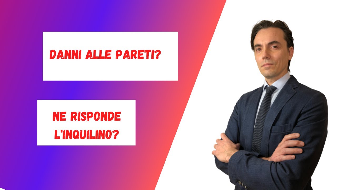 Danni alle pareti. Ne Risponde l'inquilino?