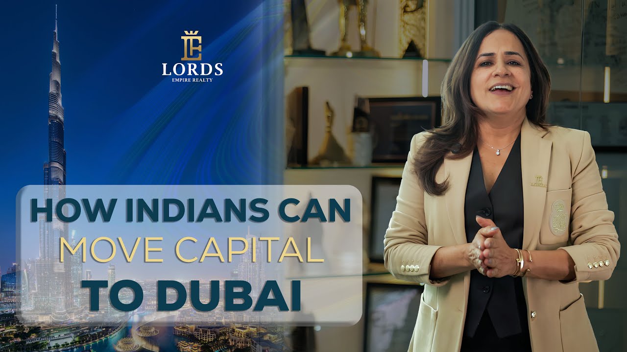 How Indians can move capital to Dubai?