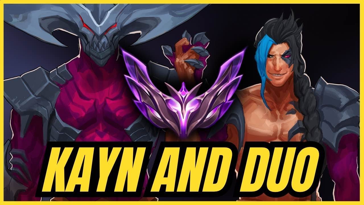 WHEN THE RANK 1 KAYN PLAYS WITH A DUO!