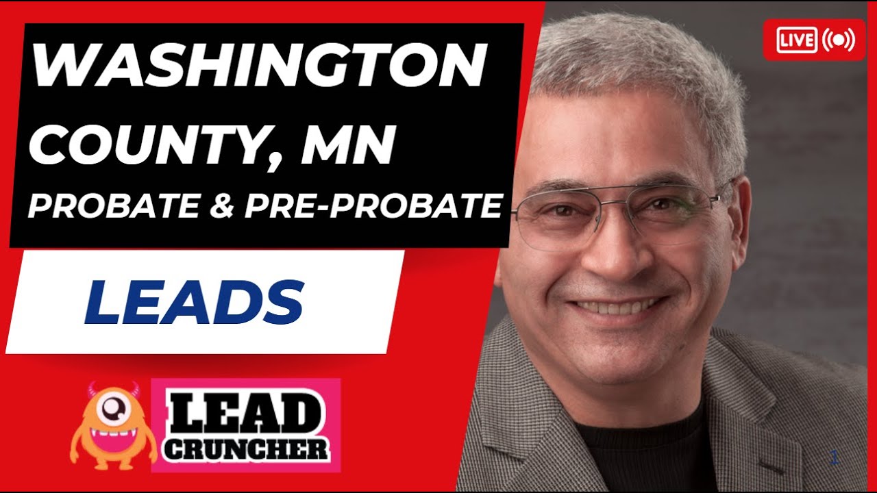Explore Washington County, Minnesota, Probate and Pre-Probate Leads Offered by LeadCruncher.com