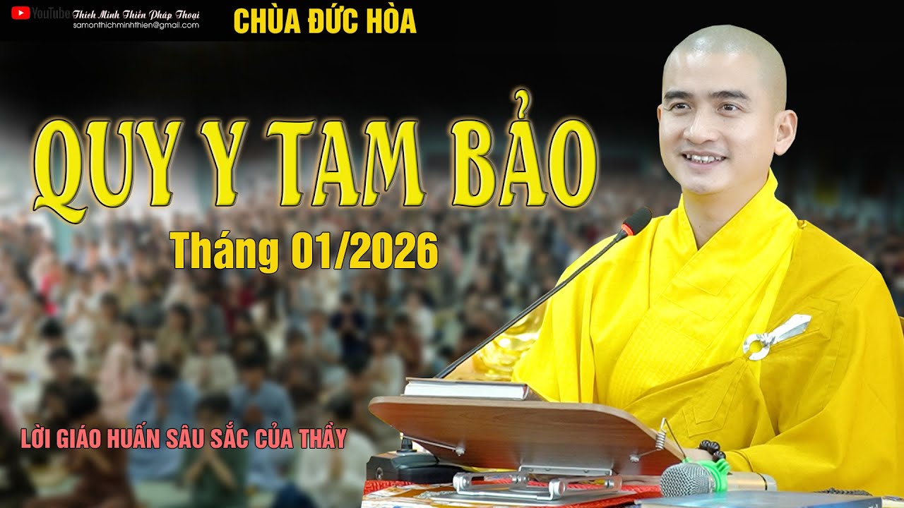 MỖI KỲ QUY Y LÀ MỖI BÀI GIÁO HUẤN CỰC HAY | Đừng bõ qua! | Thầy Minh Thiền Chùa Đức Hòa [11.01.2026]