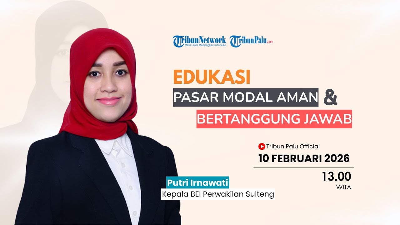 🔴EDUKASI PASAR MODAL AMAN & BERTANGGUNG JAWAB | Program Literasi & Inklusi Keuangan Sulteng 2026