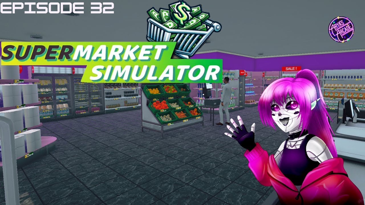 Supermarket Simulator- Episode 32
