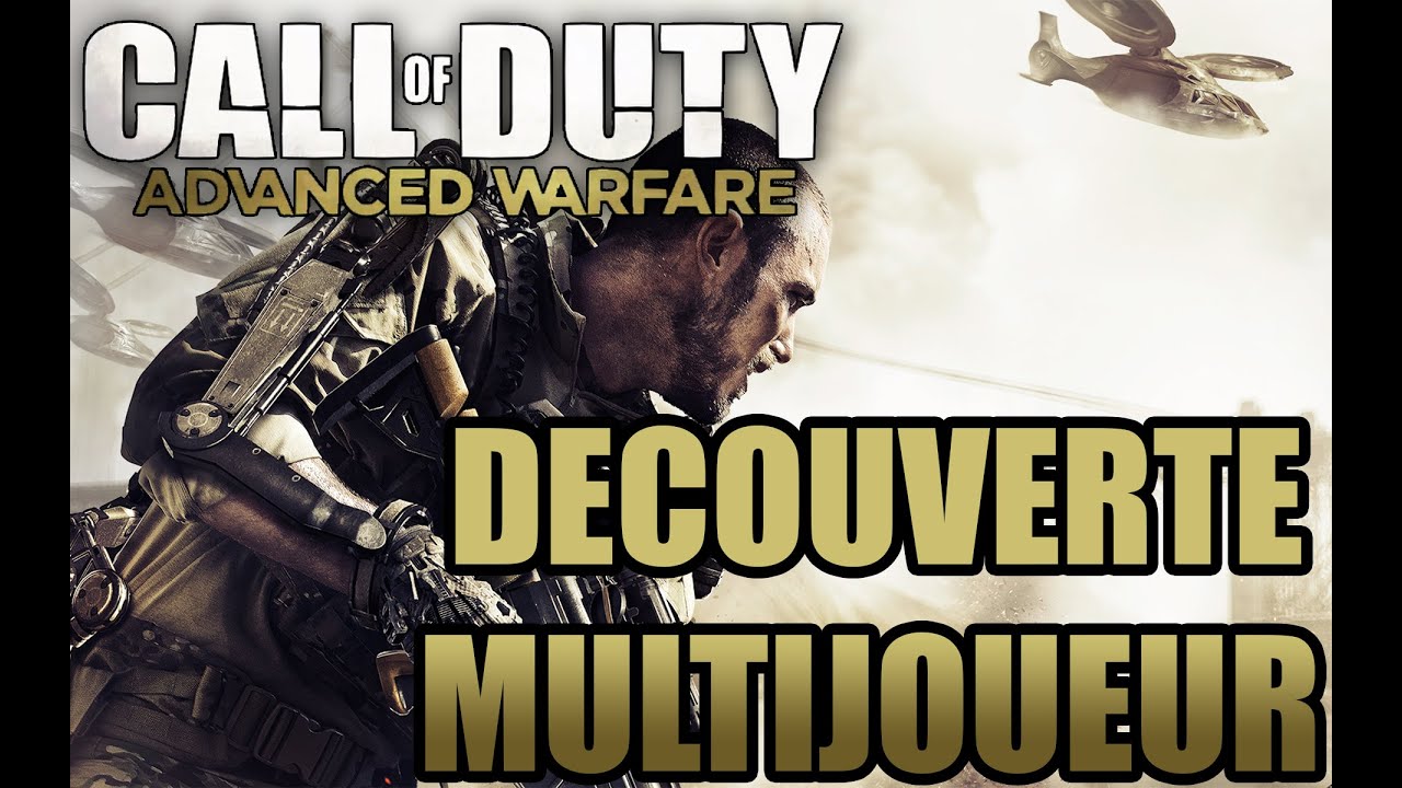 [FR] Call of Duty : Advanced Warfare PS4 - Découverte Multijoueur | Gameplay Francais  HD COD AW