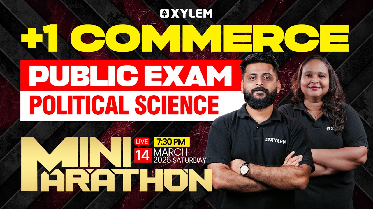 Plus  One  Commerce Public Exam - Political Science | Mini Marathon | Xylem Plus One Commerce