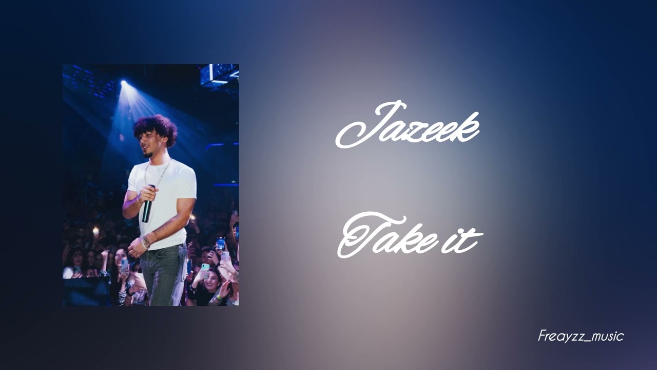 Jazeek - Take it | (slowed)