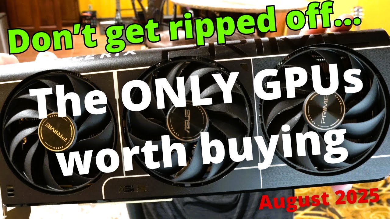 BEST GPUs to buy in August 2025!!!