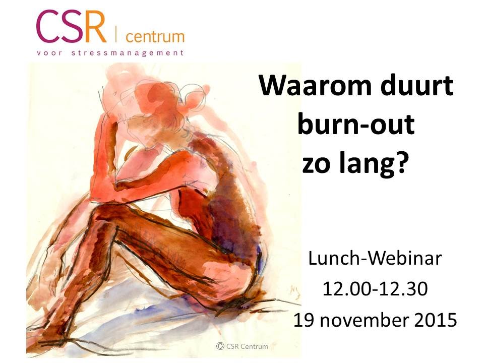 CSR webinar 'Waarom duurt burn-out zo lang?'
