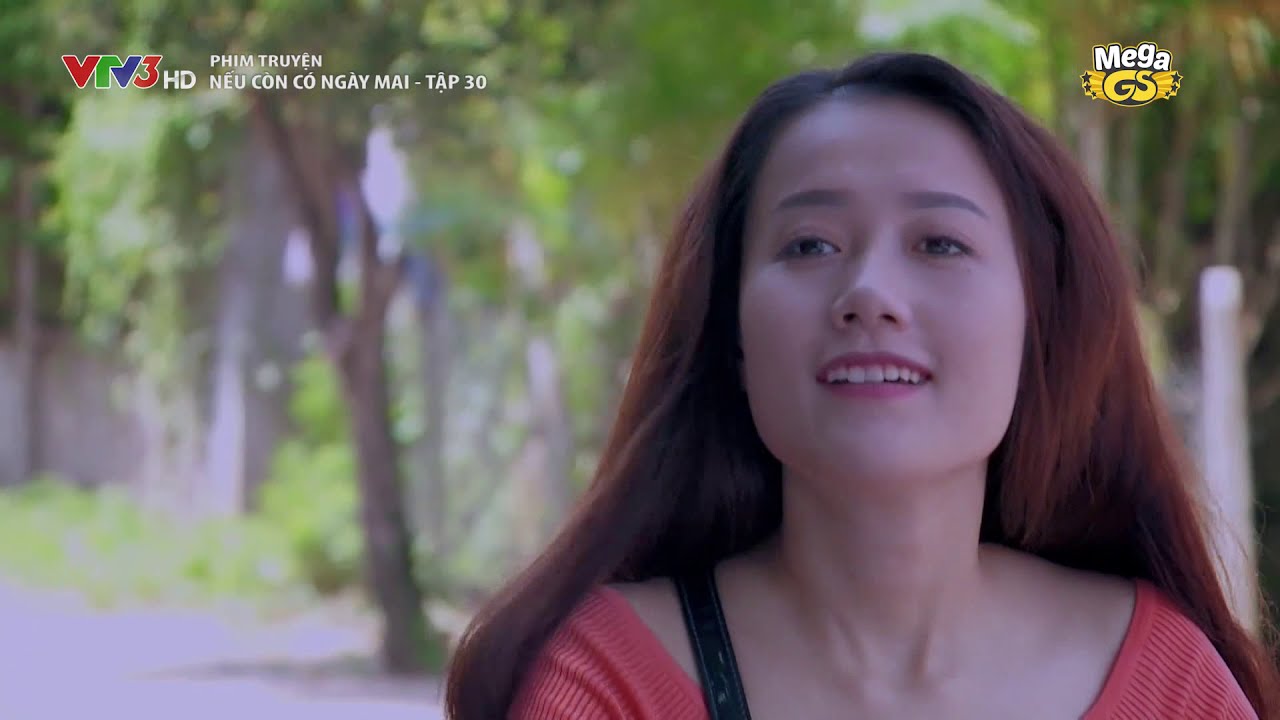 NẾU CÒN CÓ NGÀY MAI TẬP 30 - Phim Việt Nam Hay Nhất | Thân Thúy Hà, Quốc Trường, Sam, Bella Mai...