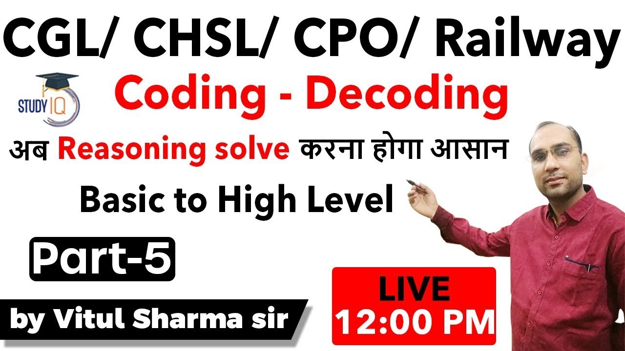 CGL/CHSL/CPO/Railway || coding decoding Reasoning Class || Set 5 || By Vitul Sharma Sir || Study IQ