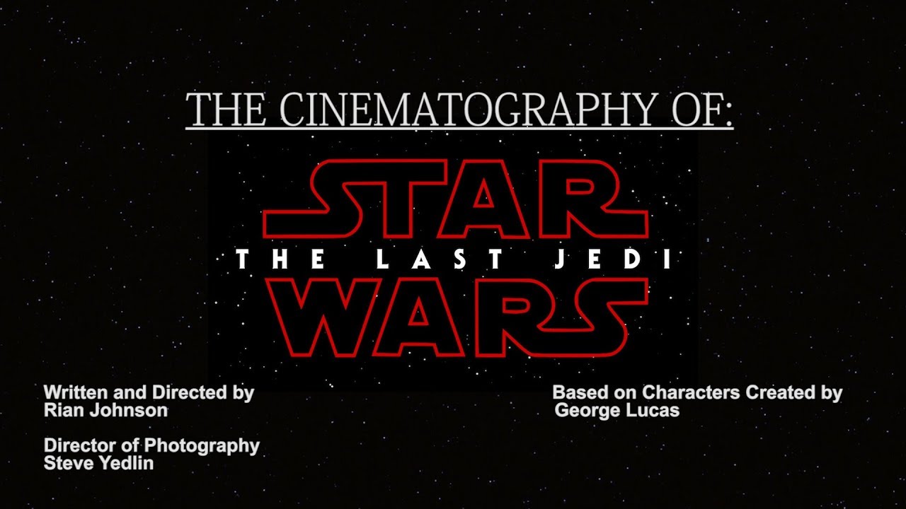 The Cinematography of Star Wars  The Last Jedi