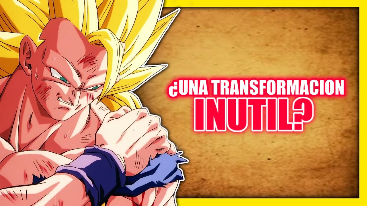 ¿EL SSJ 3 ES UNA TRANSFORMACIÓN INÚTIL? | ¿EL SUPER SAIYAJIN 3 SE PUEDE PERFECCIONAR?