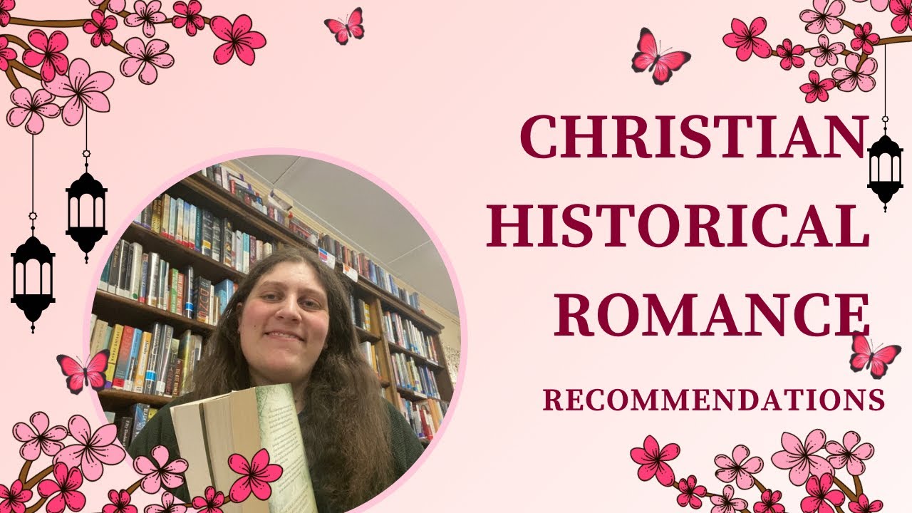 Christian Historical Romance Recommendations! • Christian Fiction