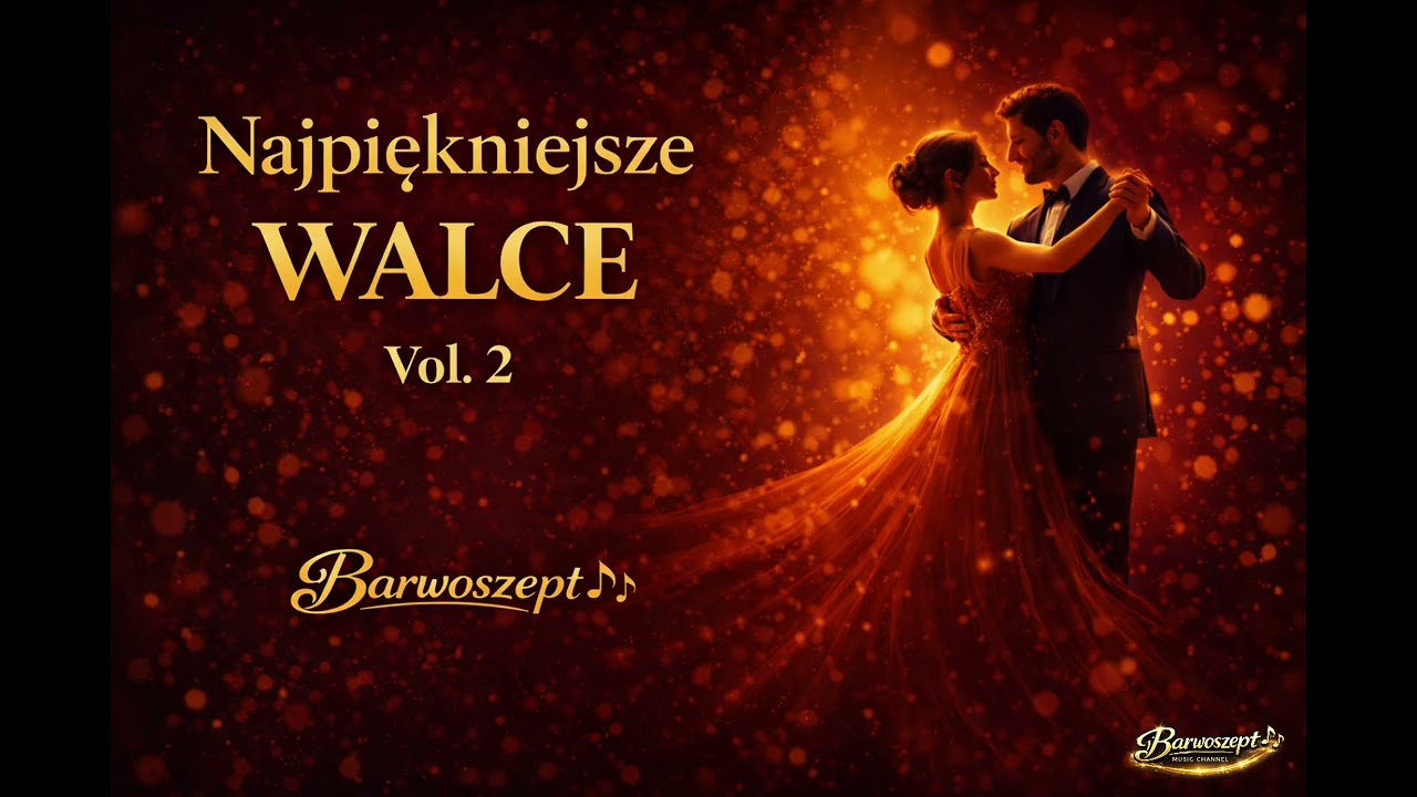 🔥Najpiękniejsze Walce | Barwoszept |