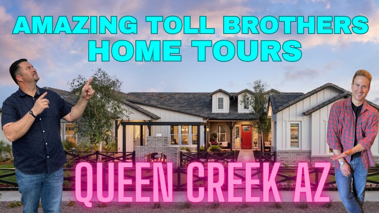Beautiful Home Tours Queen Creek Arizona [Toll Brothers Communities & San Tan Valley Arizona]