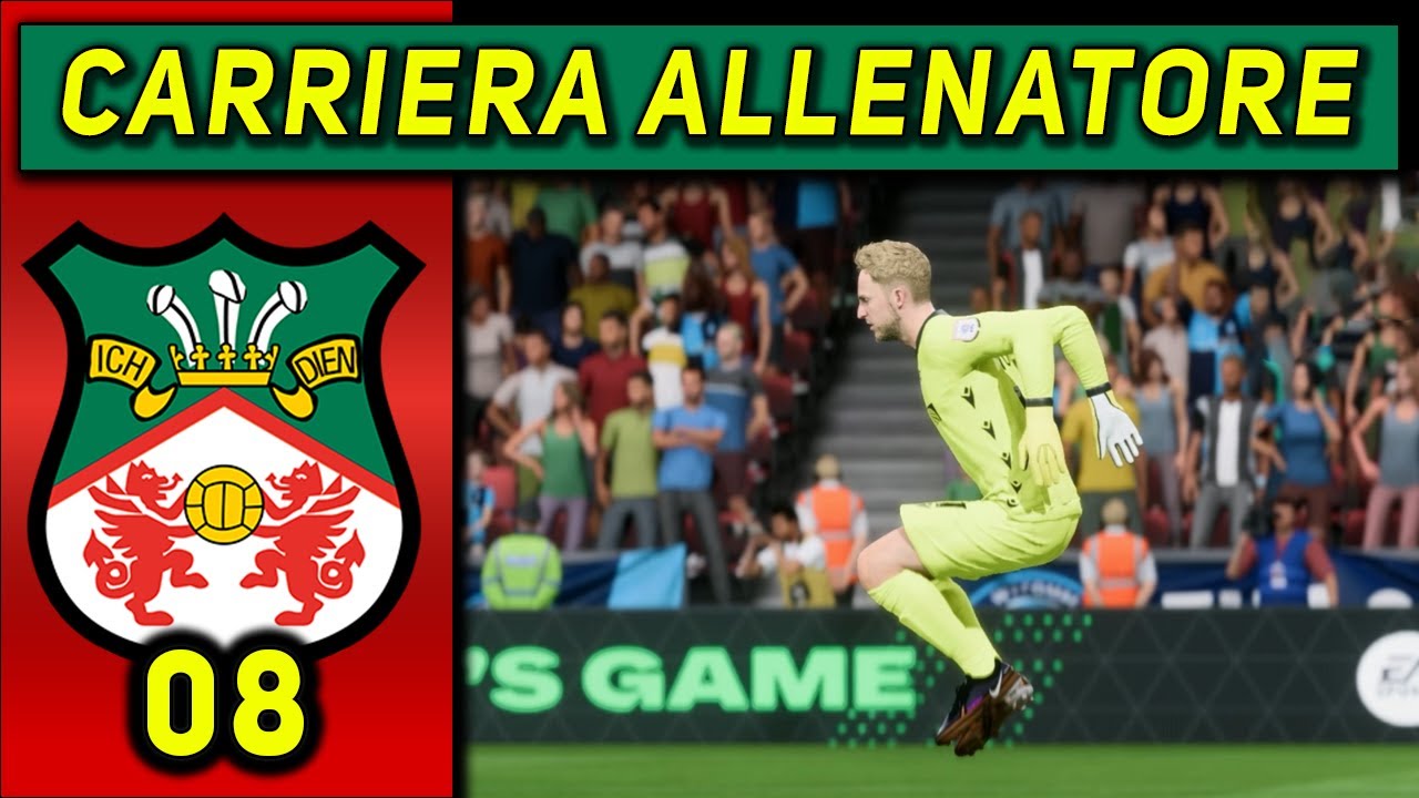 A GENNAIO LO CACCIO [#08] CARRIERA ALLENATORE WREXHAM ★ FC 24 Gameplay ITA