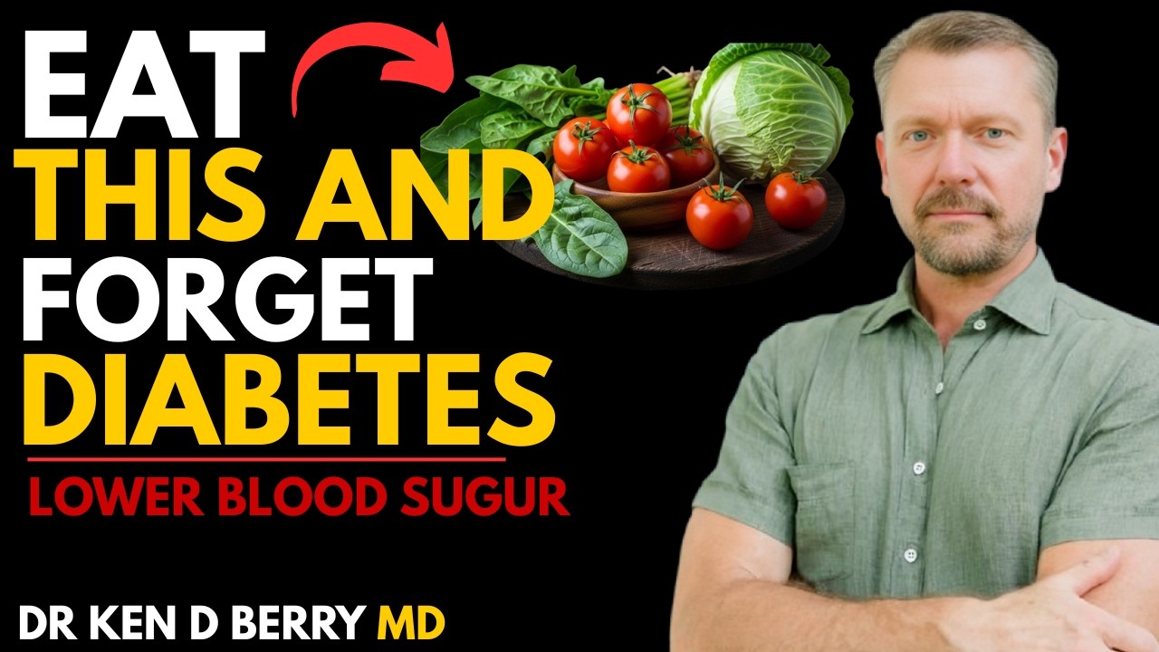 Top 10 Vegetables For Diabetics Patients You MUST Eat! | Dr Ken Berry