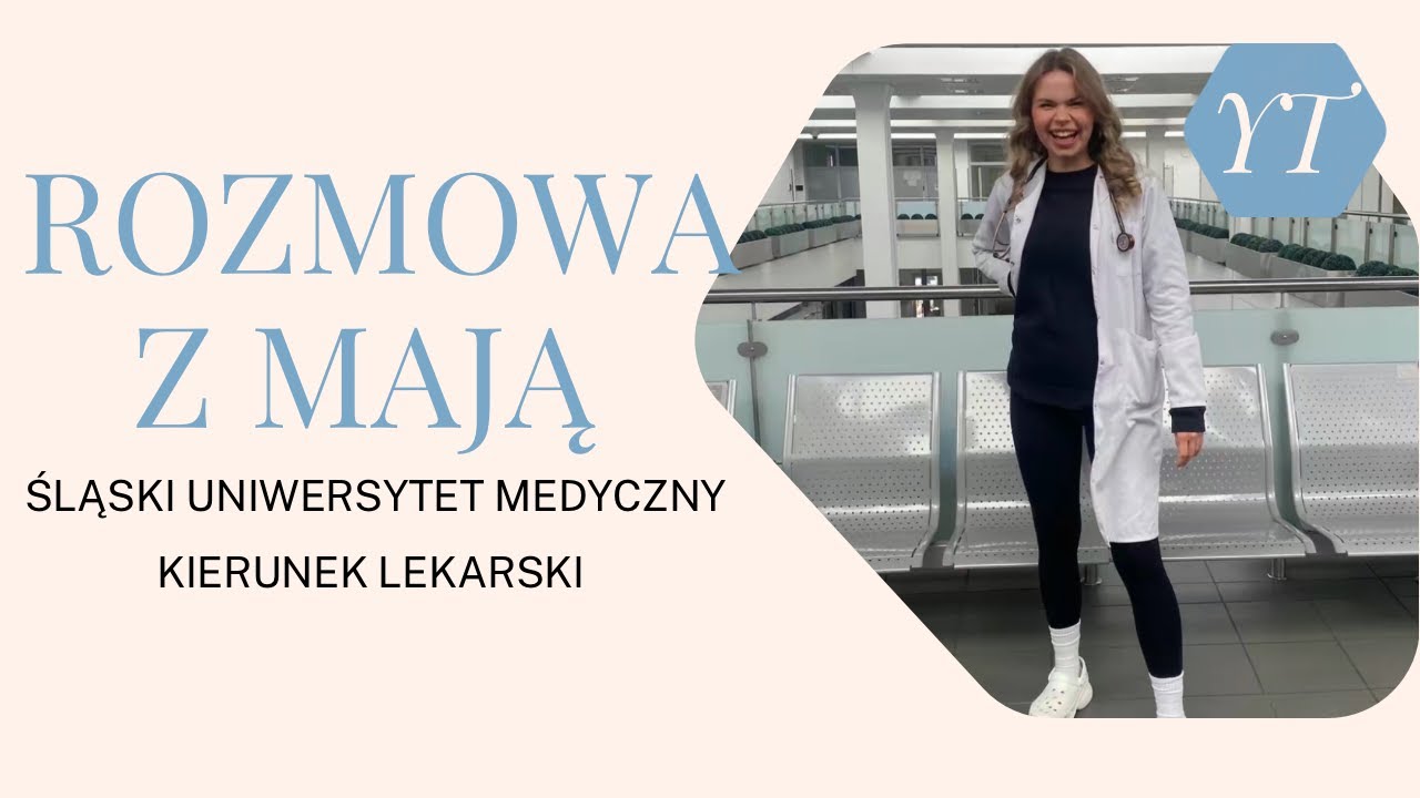 Jak się studiuje medycynę na Śląskim Uniwersytecie Medycznym? | Rozmowa ze studentką Mają!