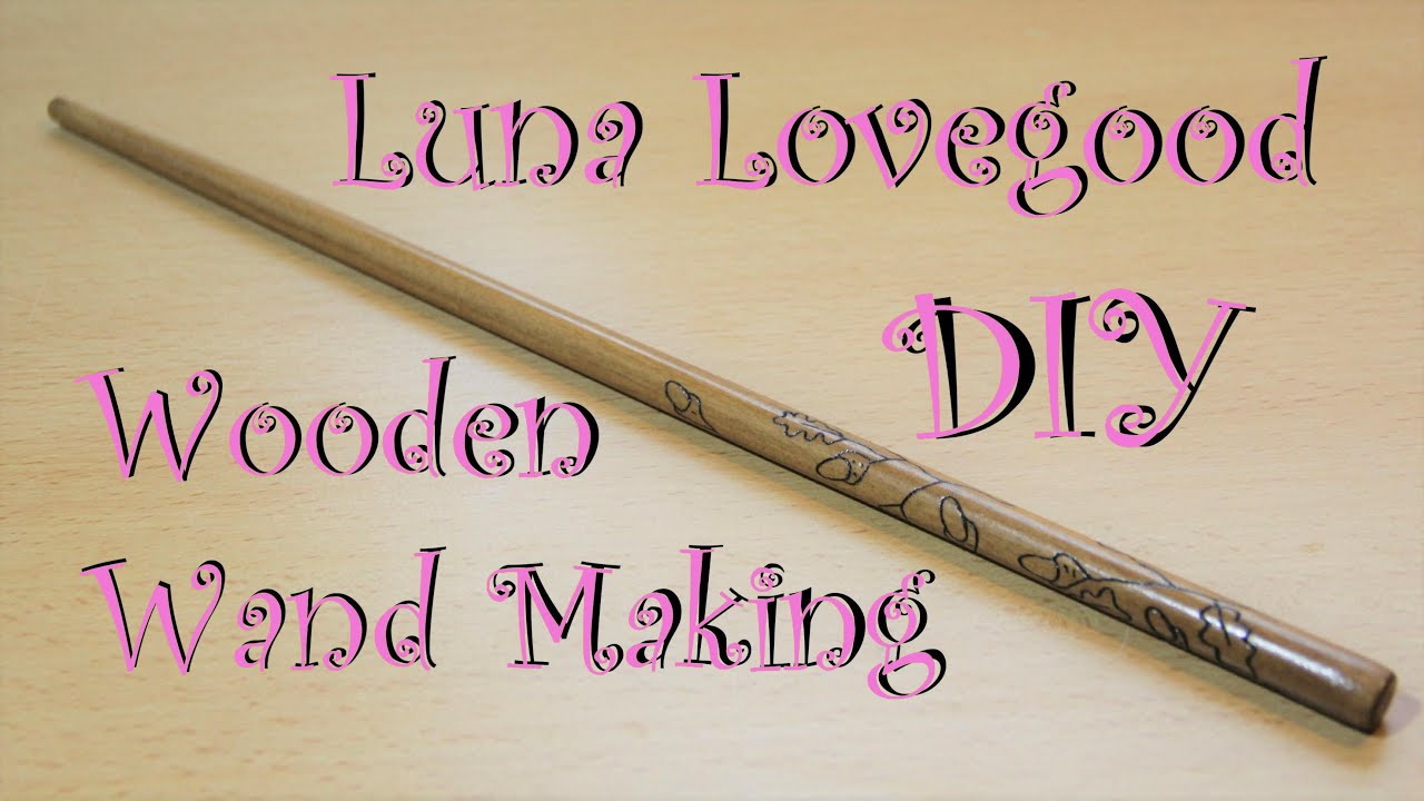 Luna Lovegood's 1st wand making! DIY hand made wooden wand build!