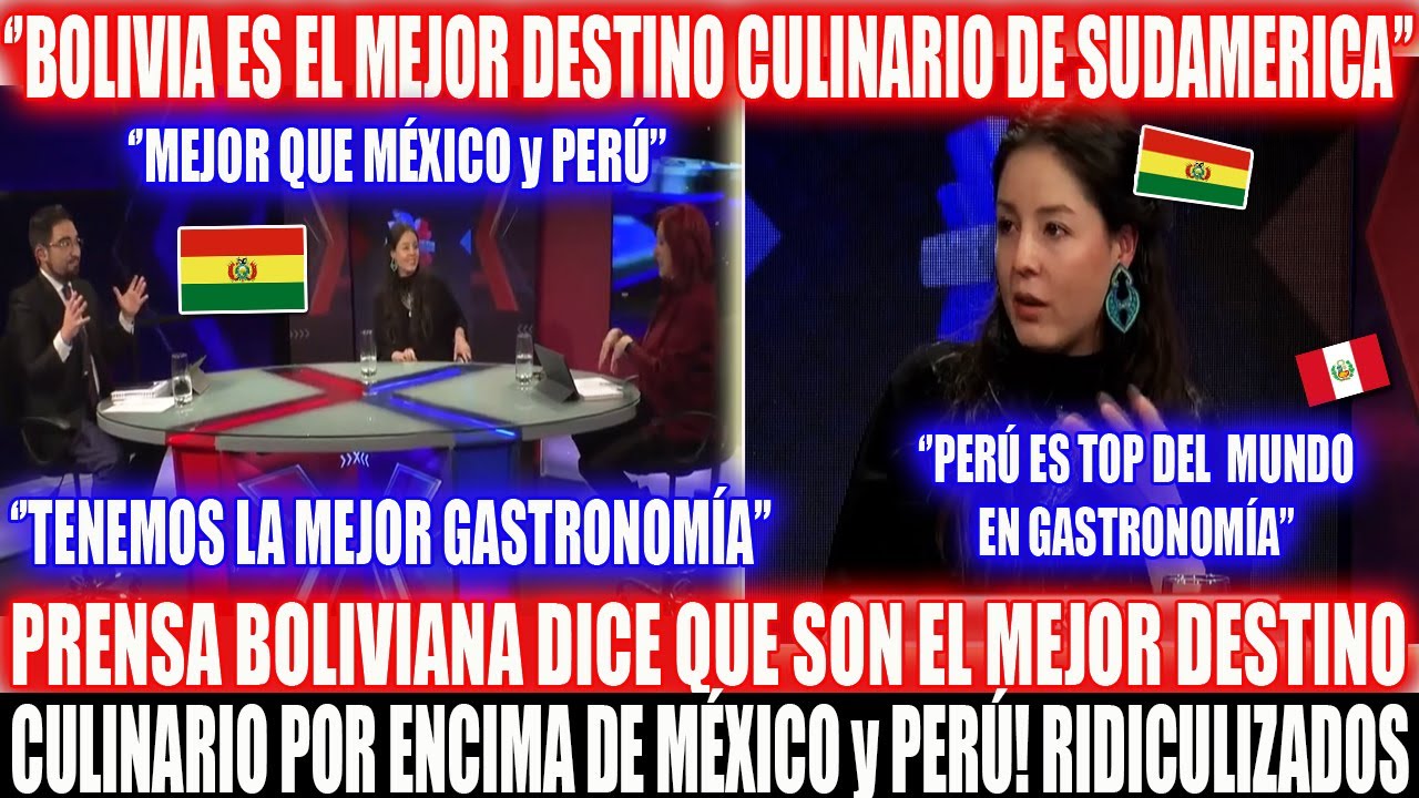 PAPELÓN! BOLIVIANOS DICEN TENER EL MEJOR DESTINO CULINARIO y CHEF BOLIVIANA LOS DESMIENTE ASÍ!