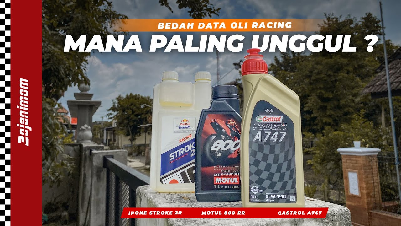 OLI SAMPING 2TAK RACING TERBAIK VERSI DATA SHEET |  CASTROL A747 MOTUL 800 IPONE STROKE 2R NINJA RR