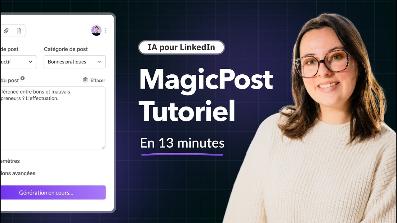 Rédigez vos Posts LinkedIn grâce à l'IA ⎮ Tutoriel MagicPost