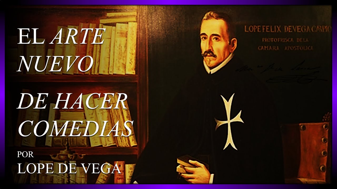 «Arte nuevo de hacer comedias», de Lope de Vega | ANÁLISIS