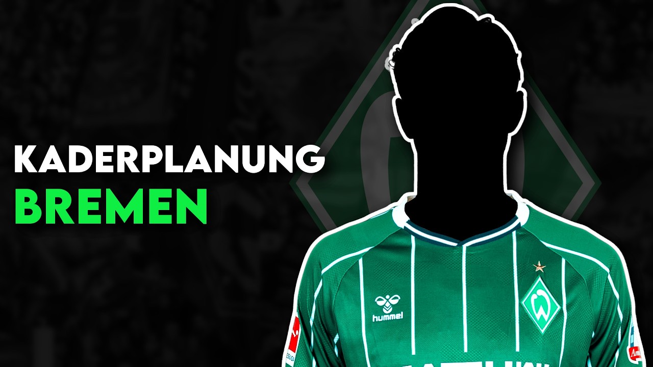 Werder Bremen: Beim Klassenerhalt m&uuml;ssen mindestens 13 Spieler weg! | Kaderplanung 2026