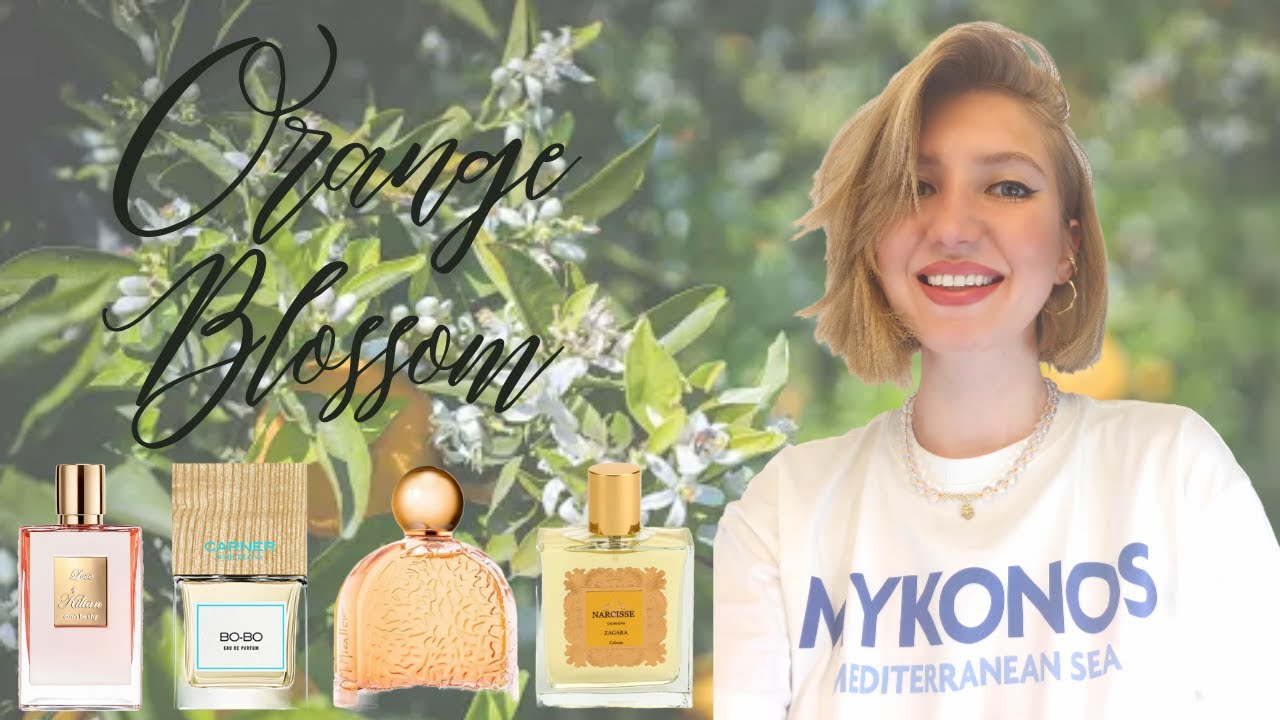 7 TOP ORANGE BLOSSOM FRAGRANCES | MissPotocky